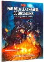 Photo de Jeux de Rôle Wizard of the coast Dungeons & Dragons 5 - Livre Par-delà le Carnaval de Sorcelume